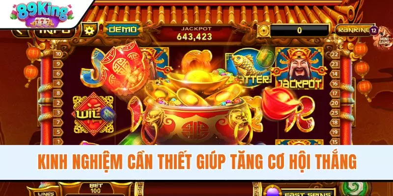 Kinh nghiệm cần thiết giúp tăng cơ hội thắng